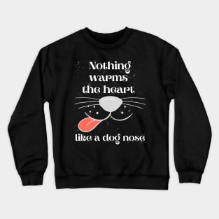 Dog nose Crewneck Sweatshirt